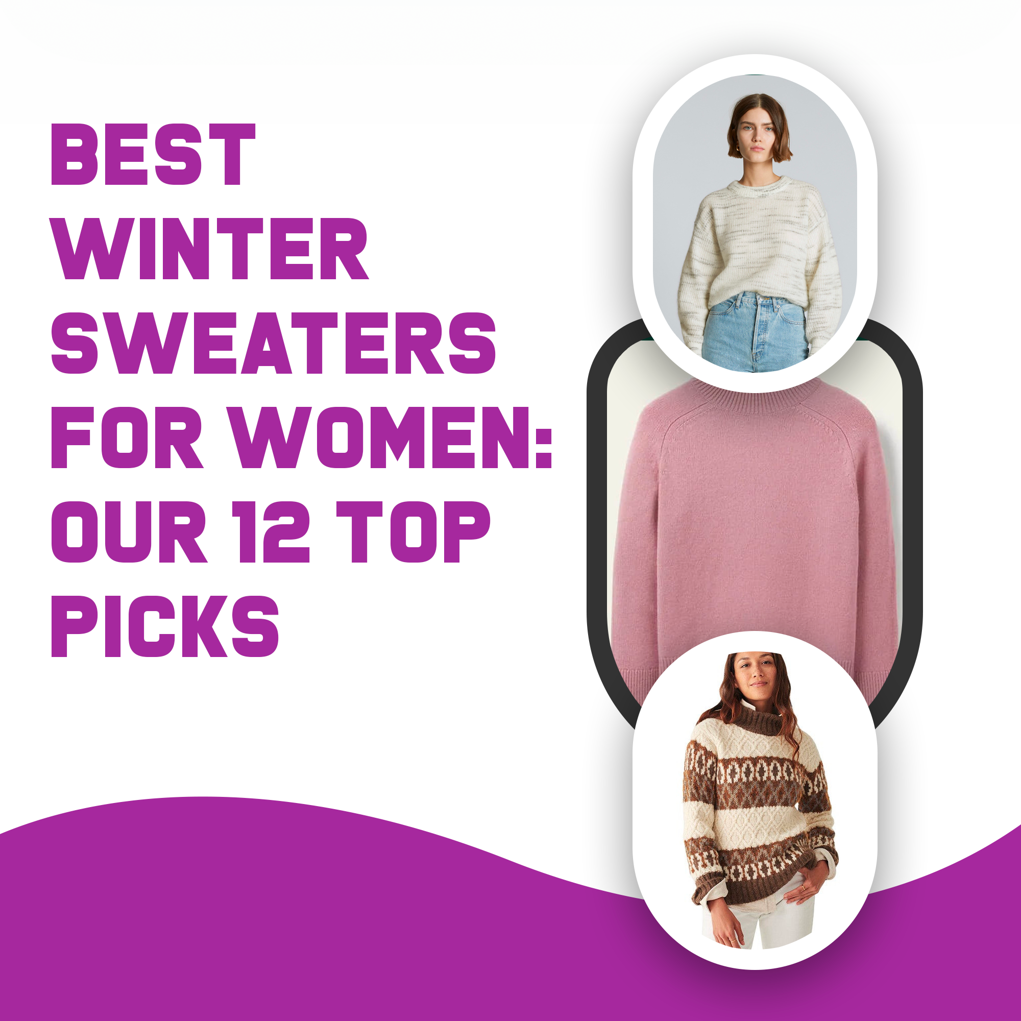 Best Winter Sweaters For Women: Our 12 Top Picks
