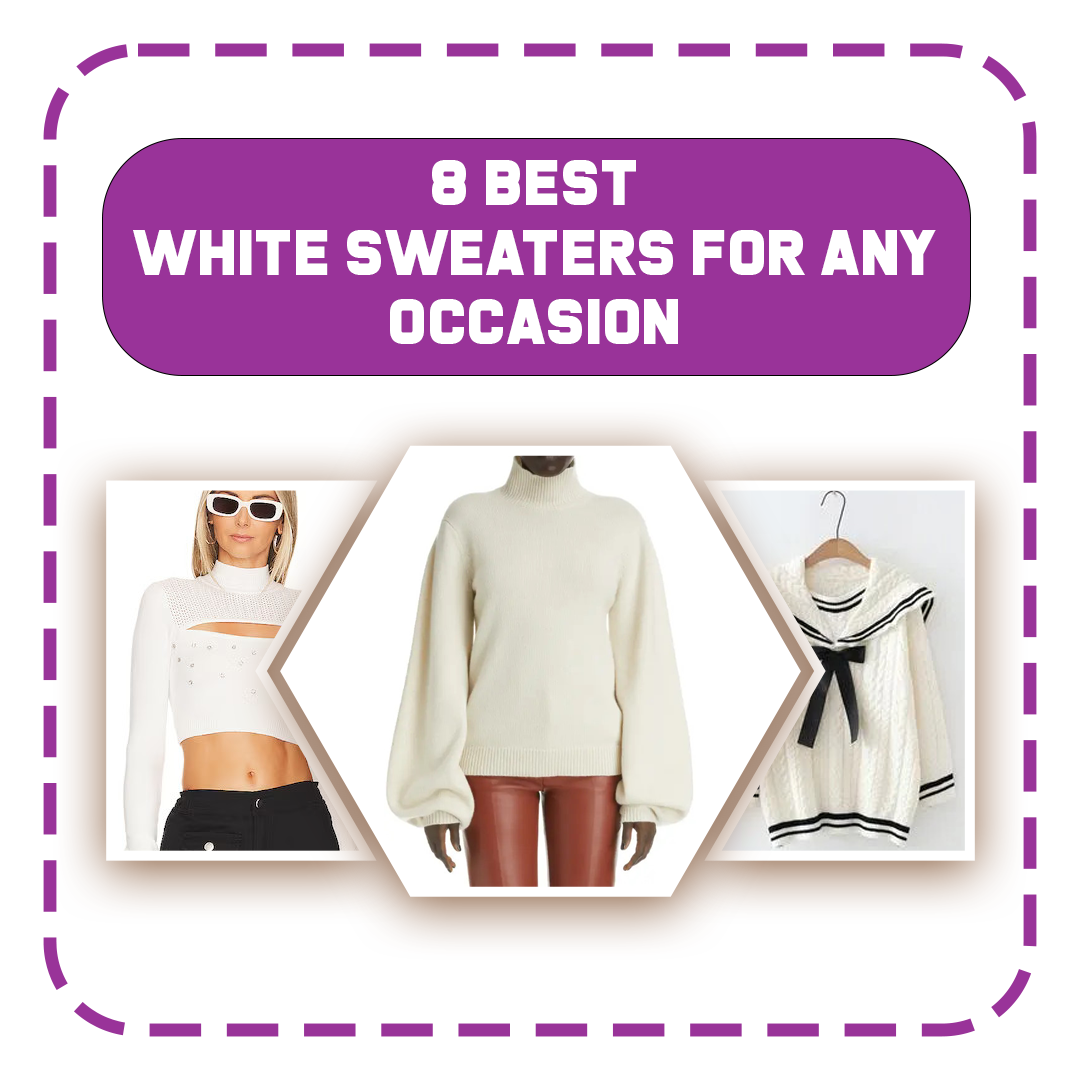 8 Best White Sweaters For Any Occasion