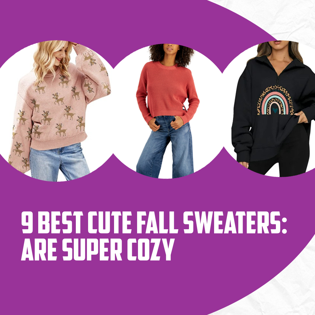 9 Best Cute Fall Sweaters: Are Super Cozy