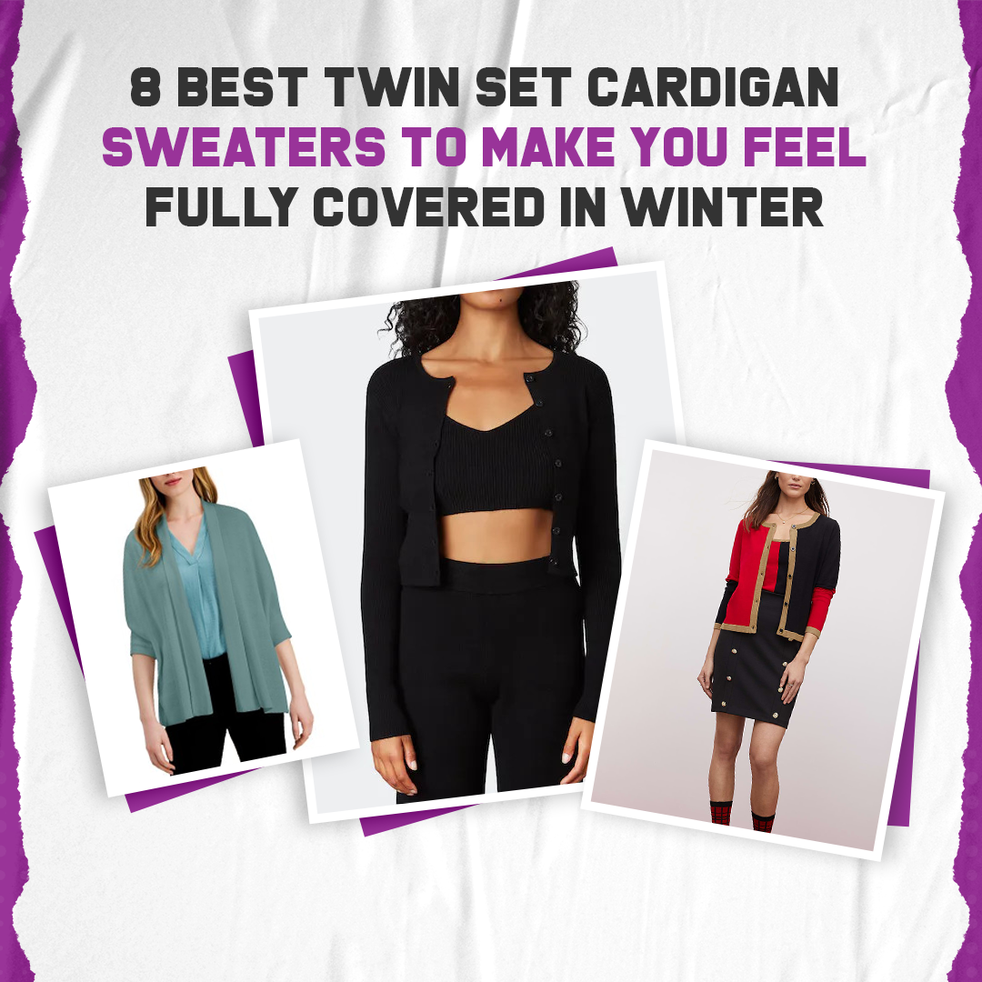 8 Best Twin Set Cardigan Sweaters To Make You Feel Fully Covered In Winter