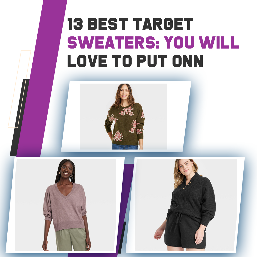 13 Best Target Sweaters: You Will Love To Put Onn