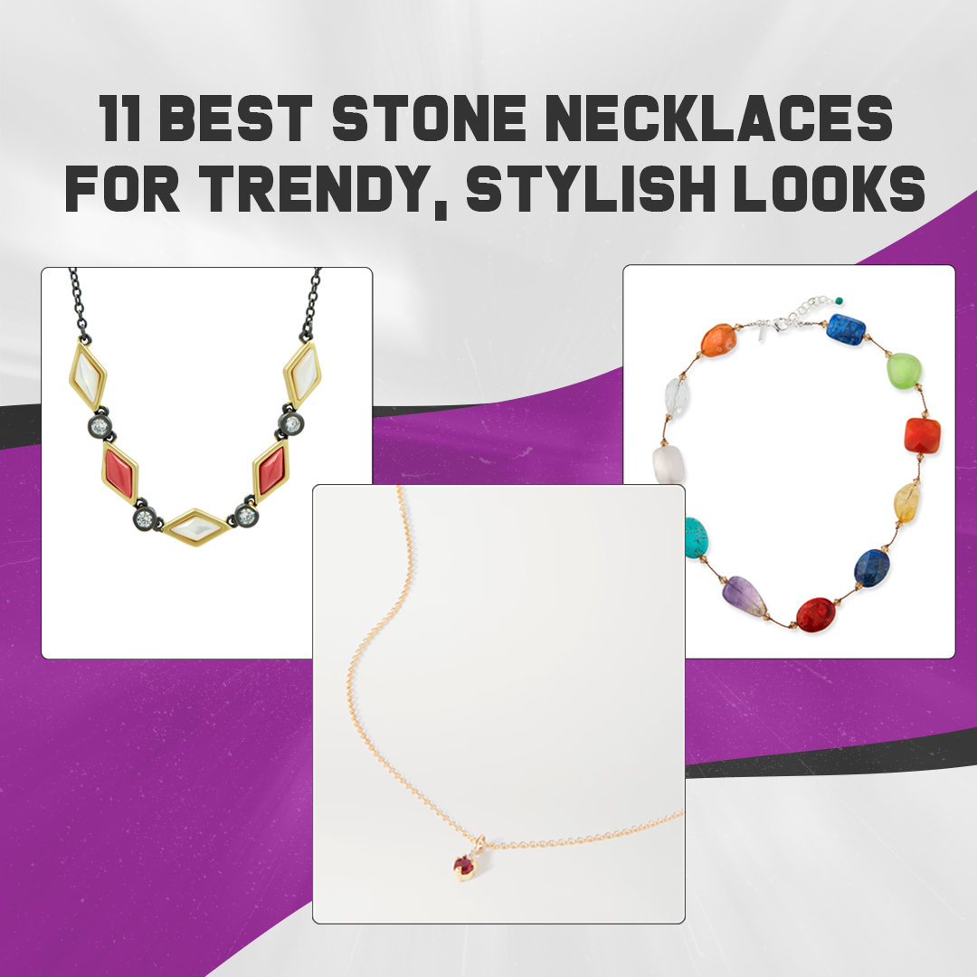 11 Best Stone Necklaces for Trendy, Stylish Looks
