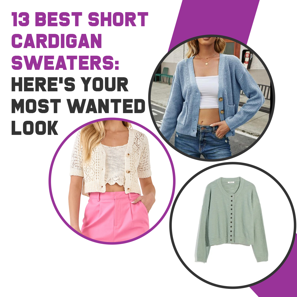 13 Best Short Cardigan Sweaters: Here’s Your Most Wanted Look