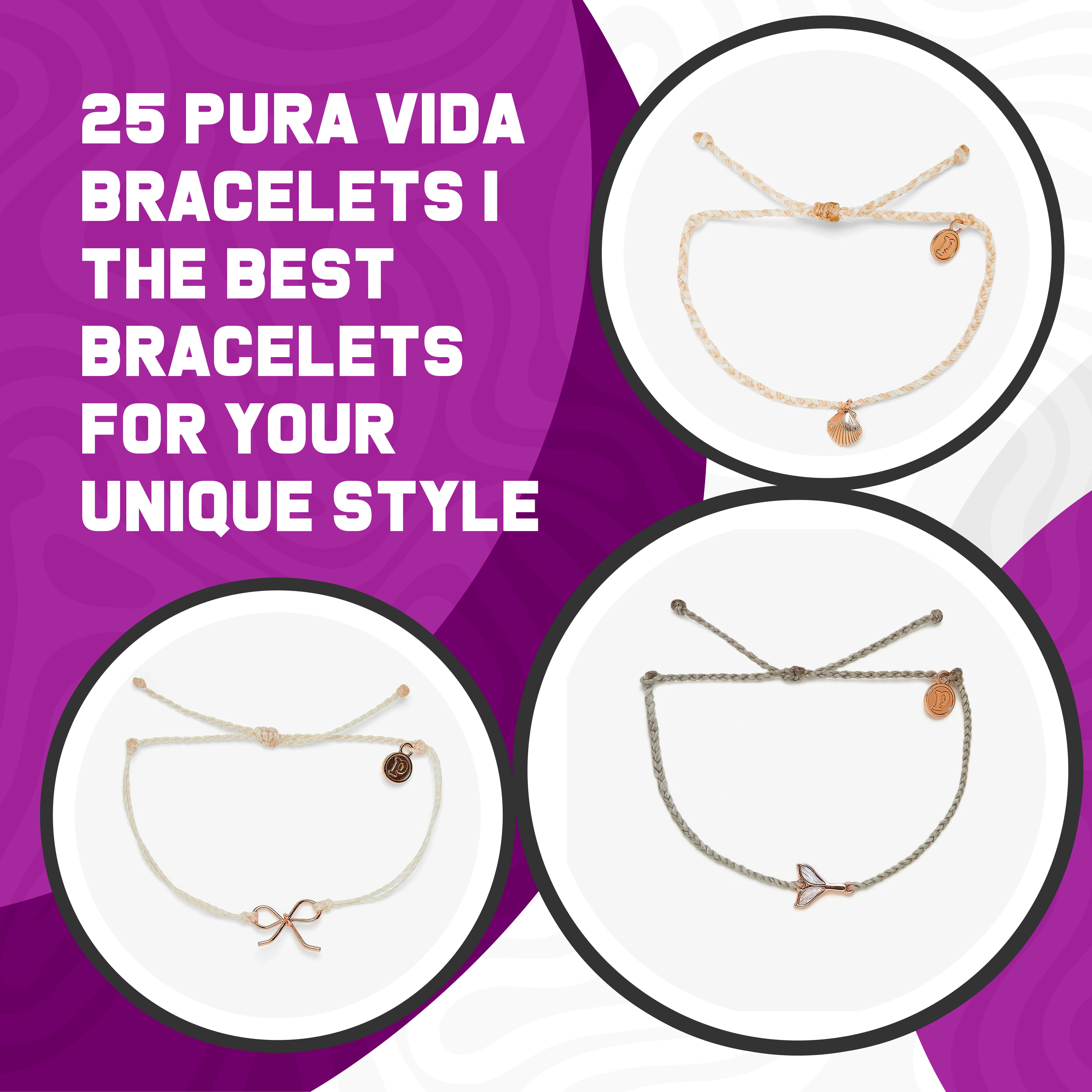 25 Pura Vida Bracelets | The Best Bracelets For Your Unique Style