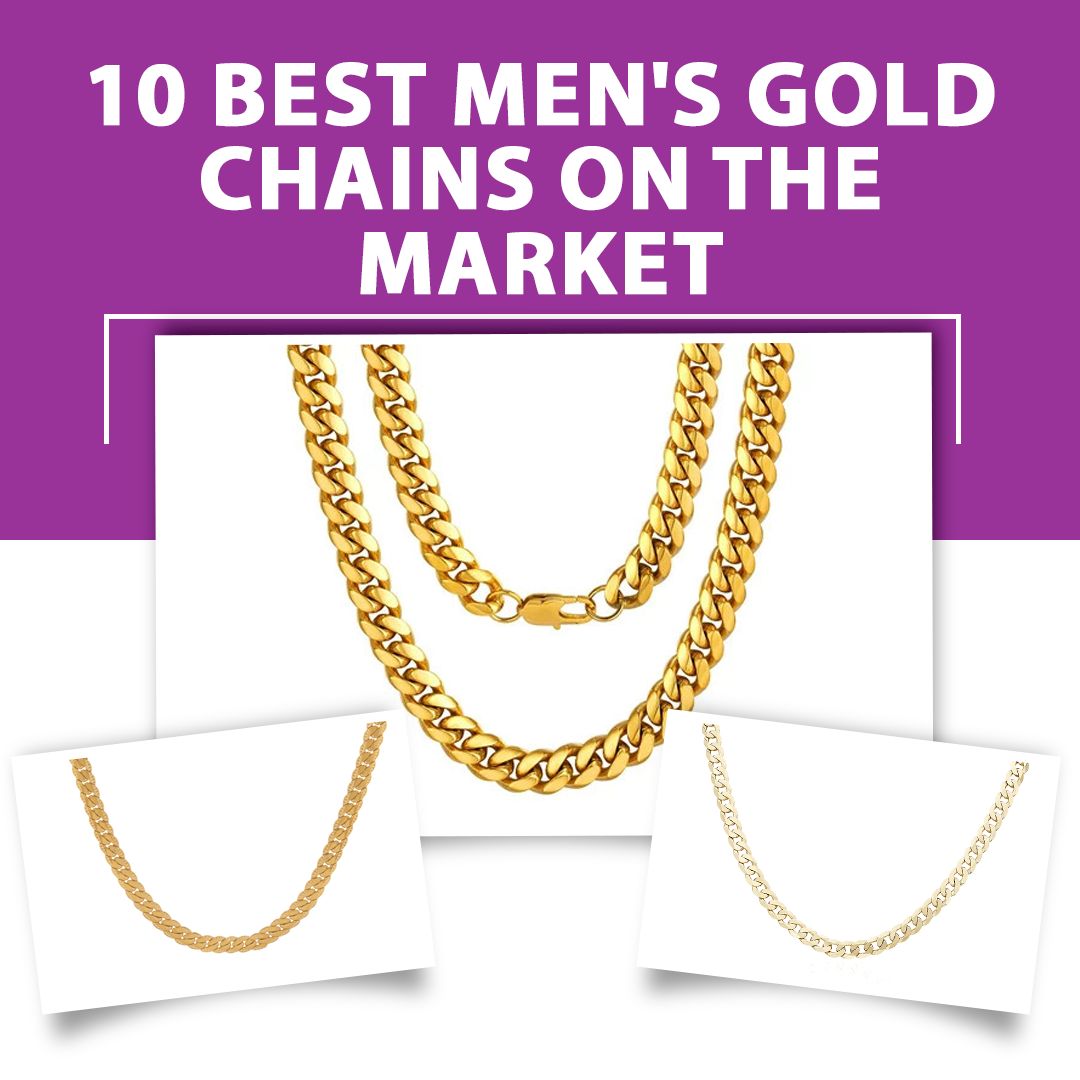 10 Best Men’s Gold Chains on The Market